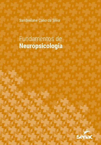 Fundamentos de neuropsicologia