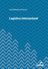 Title: Logística internacional, Author: José Meireles de Sousa