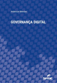 Title: Governança digital, Author: Anderson Mendes