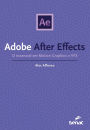 Adobe After Effects: O essencial em Motion Graphics e VFX