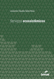 Title: Serviços ecossistêmicos, Author: Josianne Claudia Sales Rosa
