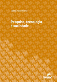 Title: Pesquisa, tecnologia e sociedade, Author: Tássia Nascimento