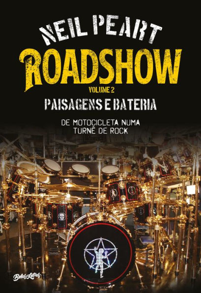 Roadshow: Paisagens e bateria: De motocicleta numa turnê de rock - volume 2
