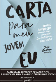 Title: Cartas para Arcebispo Desmond Tutu e Sir Michael Palin e Marcelo Gleiser mais jovens, Author: Arcebispo Desmond Tutu