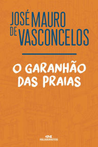 Title: O garanhão das praias, Author: José Mauro de Vasconcelos