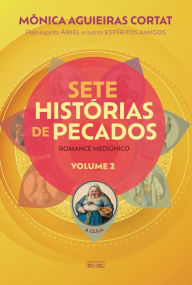 Title: Sete histórias de pecados - livro 2: A gula, Author: Mônica Aguieiras Cortat