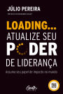 Loading... Atualize seu poder de liderança: Assuma seu papel de impacto no mundo