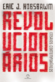 Title: Revolucionários: Ensaios contemporâneos, Author: Eric Hobsbawm
