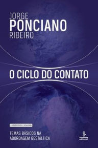 Title: O ciclo do contato - 9ª edição revista, Author: Jorge Ponciano Ribeiro