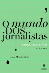 Title: O mundo dos jornalistas, Author: Isabel Travancas