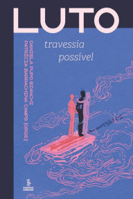 Title: Luto - Travessia possível, Author: Daniela Pupo Bianchi