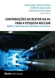 Title: Contribuições do reator IEA-R1 para a pesquisa nuclear: II Workshop anual do reator de pesquisas - WARP 2, Author: Paulo Sergio Cardoso da Silva