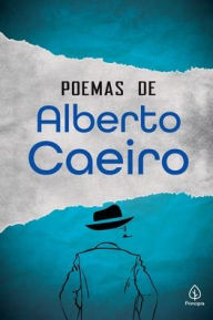 Title: Poemas de Alberto Caeiro, Author: Fernando Pessoa