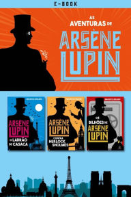Title: As aventuras de Arsène Lupin, Author: Maurice Leblanc