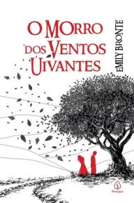 Title: O Morro dos Ventos Uivantes, Author: Emily Brontë
