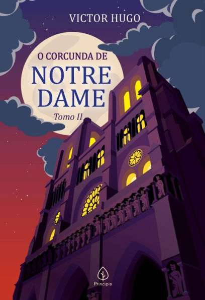 O corcunda de Notre Dame: tomo 2