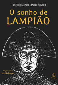 Title: O sonho de Lampião, Author: Penélope Martins