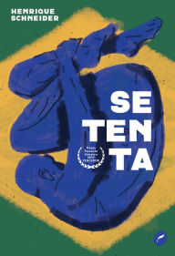 Title: Setenta, Author: Henrique Schneider