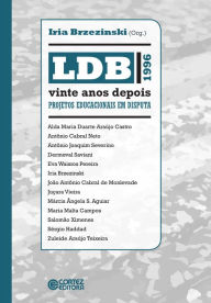 Title: LDB 1996 vinte anos depois: projetos educacionais em disputa, Author: Iria Brzezinski