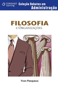 Title: Filosofia e organizações, Author: Yvon Pesqueux