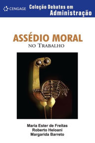 Title: Assédio moral no trabalho, Author: Maria Ester de Freitas
