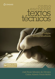 Title: Como escrever textos técnicos - 2ª edição revista e atualizada, Author: José Paulo Moreira de Oliveira