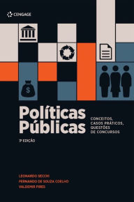 Title: Políticas Públicas: Conceitos, Casos Práticos, Questões de Concursos - 3ª edição, Author: Leonardo Secchi