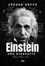 Title: Einstein: Uma biografia, Author: Jürgen Neffe