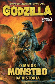 Title: Godzilla: o maior monstro da história - Vol. 1, Author: Duane Swierczynski