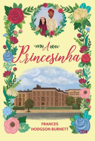 Title: A PRINCESINHA, Author: Frances Hodgson Burnett