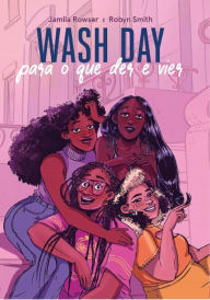 Title: Wash Day: Para o Que Der e Vier, Author: Jamila Rowser