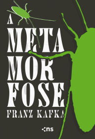 Title: A METAMORFOSE, Author: Franz Kafka