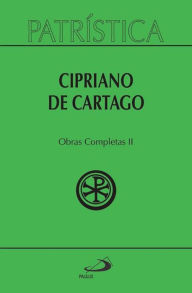 Title: Patrística - Obras Completas II - Vol. 35/2, Author: Cipriano de Cartago