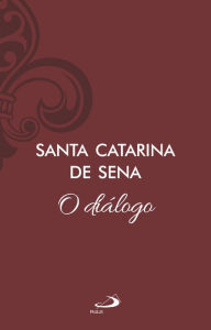 Title: O diálogo - Vol 11, Author: Catarina de Sena