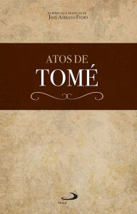 Title: Atos de Tomé, Author: Paulo Nogueira