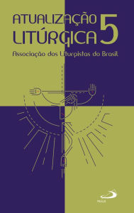 Title: Atualização Litúrgica 5, Author: ASLI