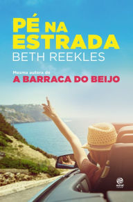 Title: Pé na estrada, Author: Beth Reekles