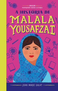 Title: A história de Malala Yousafzai, Author: Joan Marie Galat