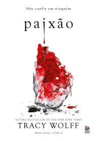 Title: Paixão: Livro II da Série Crave, Author: Tracy Wolff