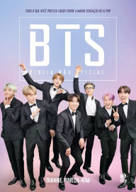 Title: BTS - Bíblia não oficial: Tudo o que você precisa saber sobre a maior sensação do K-pop, Author: Dianne Pineda-Kim