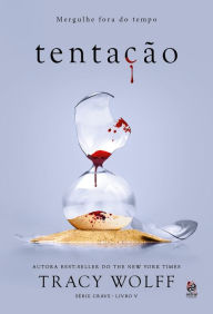 Title: Tentação: Livro V da Série Crave, Author: Tracy Wolff