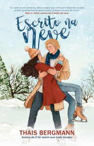 Title: Escrito na neve, Author: Thais Bergmann