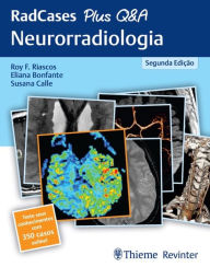 Title: RadCases Plus Q&A Neurorradiologia, Author: Roy F. Riascos