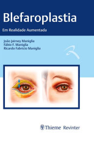 Title: Blefaroplastia: Em Realidade Aumentada, Author: João Jairney Maniglia