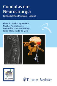 Title: Condutas em Neurocirurgia: Fundamentos Práticos - Coluna, Author: Eberval Gadelha Figueiredo
