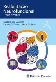 Title: Reabilitação Neurofuncional: Teoria e Prática, Author: Gustavo José Luvizutto