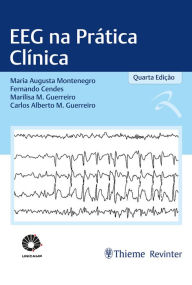 Title: EEG na Prática Clínica, Author: Maria Augusta Montenegro