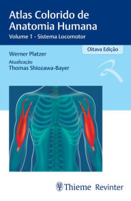 Title: Atlas Colorido de Anatomia Humana: Volume 1 - Sistema Locomotor, Author: Werner Platzer