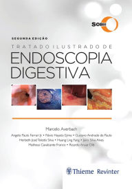 Title: Tratado Ilustrado de Endoscopia Digestiva, Author: Marcelo Averbach