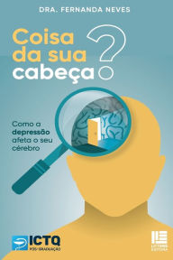 Title: Coisa da sua cabeça?, Author: Dra. Fernanda Neves